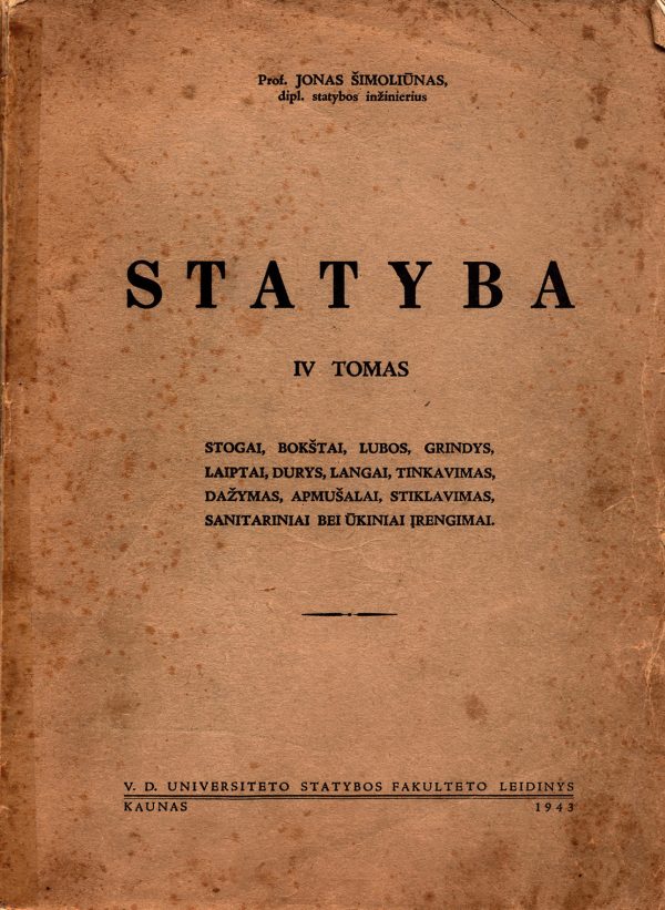Jonas Šimoliūnas Statyba IV tomas 1944